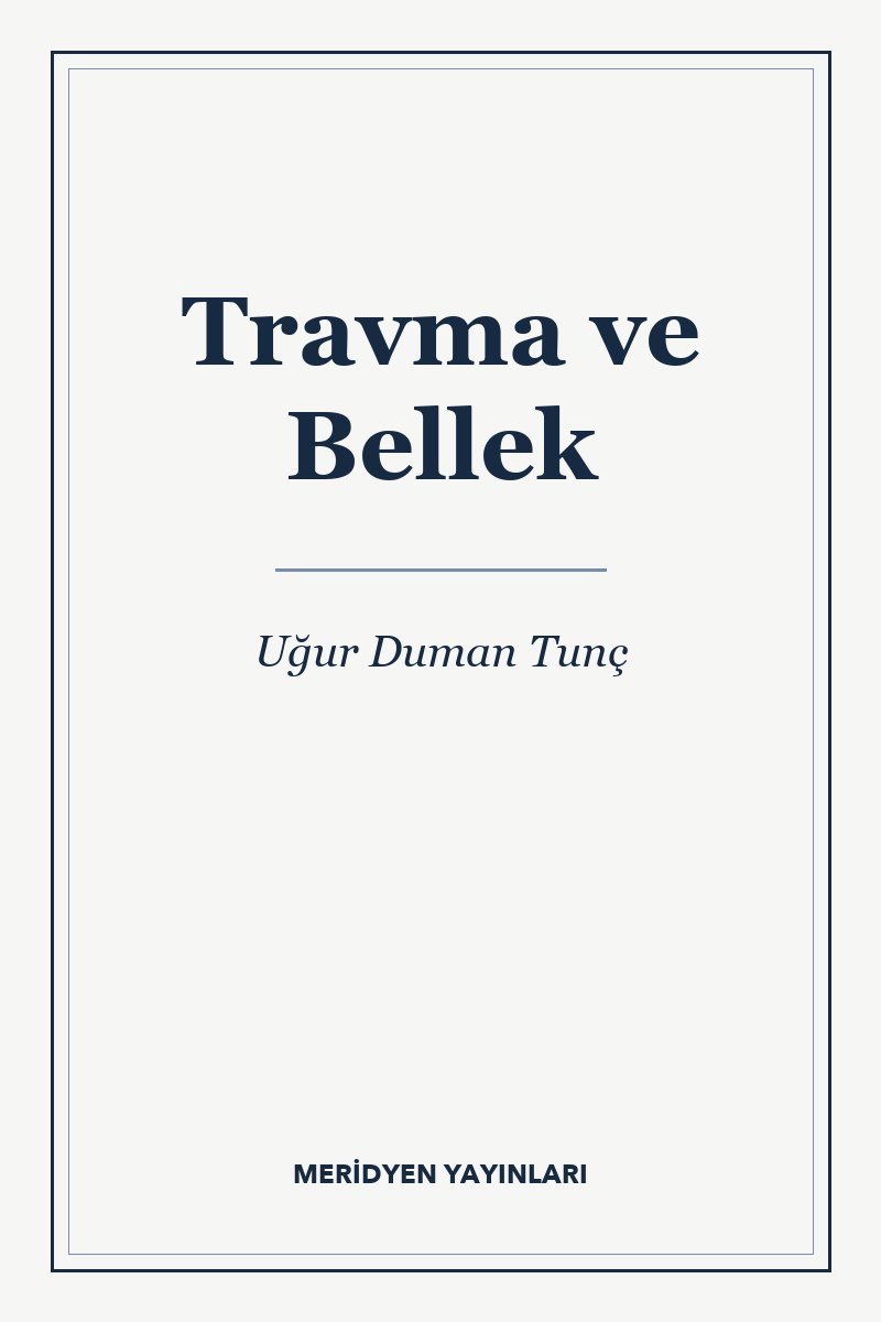 Travma ve Bellek
