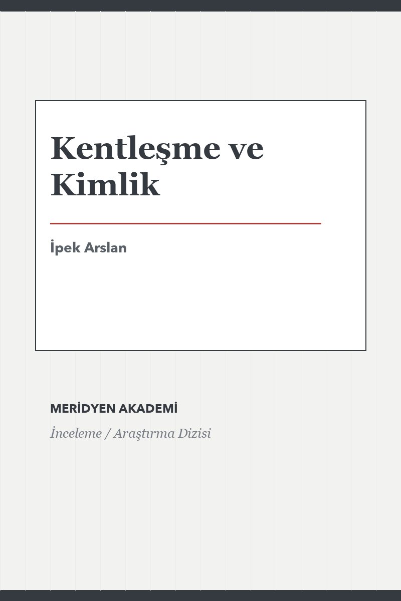 Kentleşme ve Kimlik