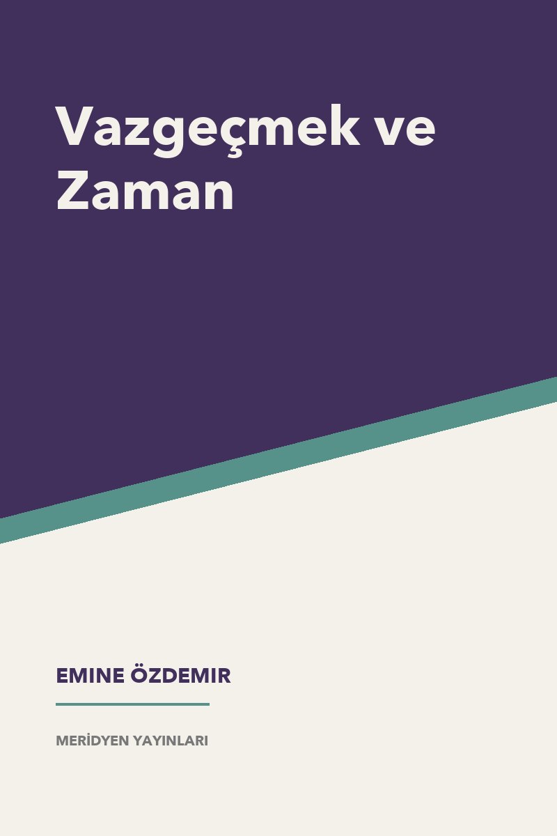 Vazgeçmek ve Zaman