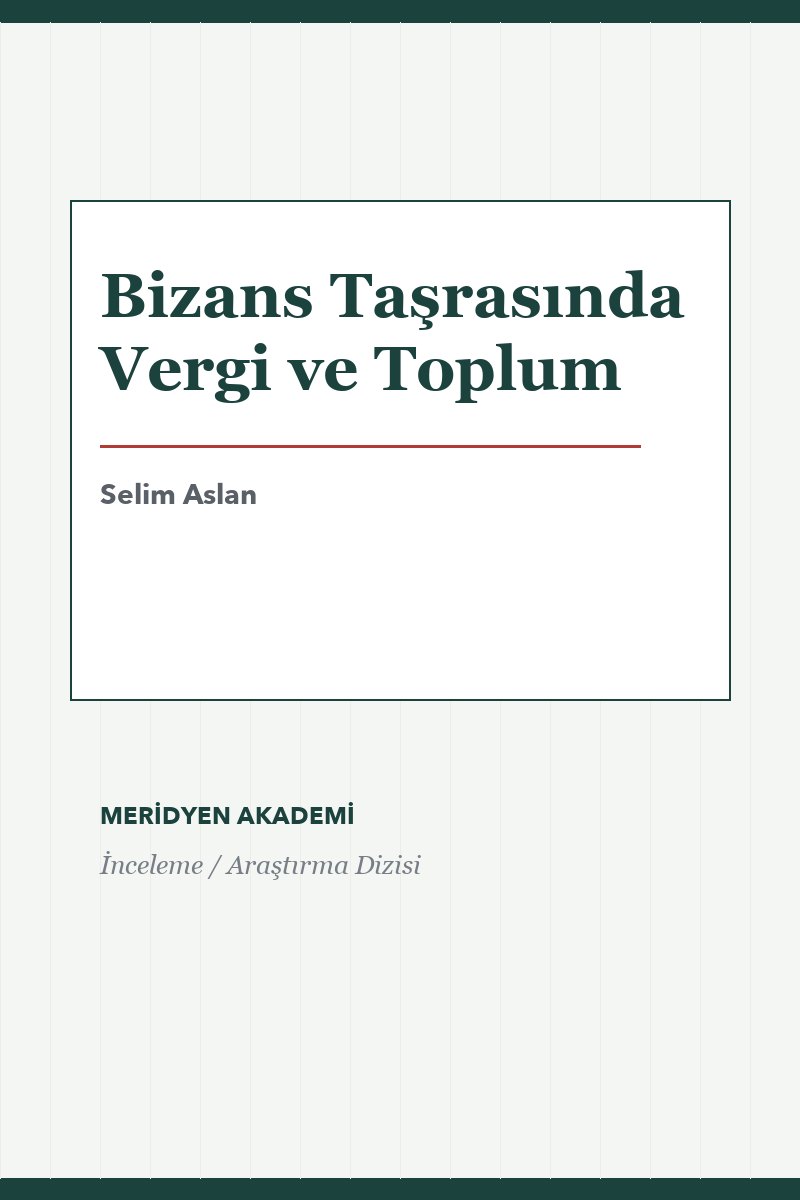 Bizans Taşrasında Vergi ve Toplum