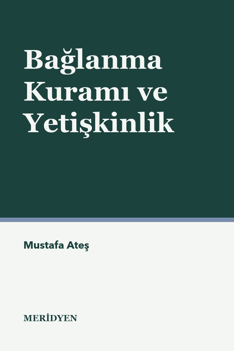 Bağlanma Kuramı ve Yetişkinlik