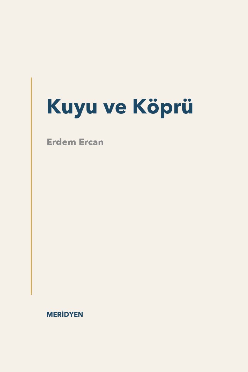 Kuyu ve Köprü