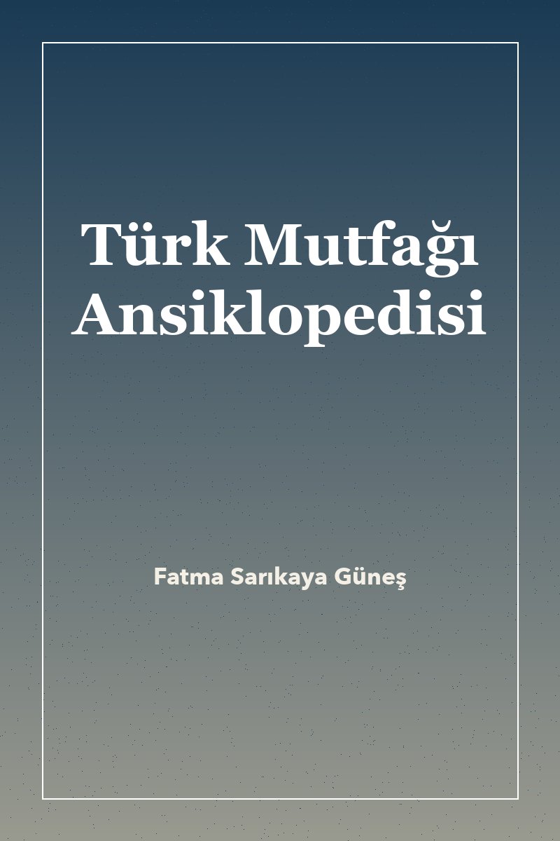 Türk Mutfağı Ansiklopedisi