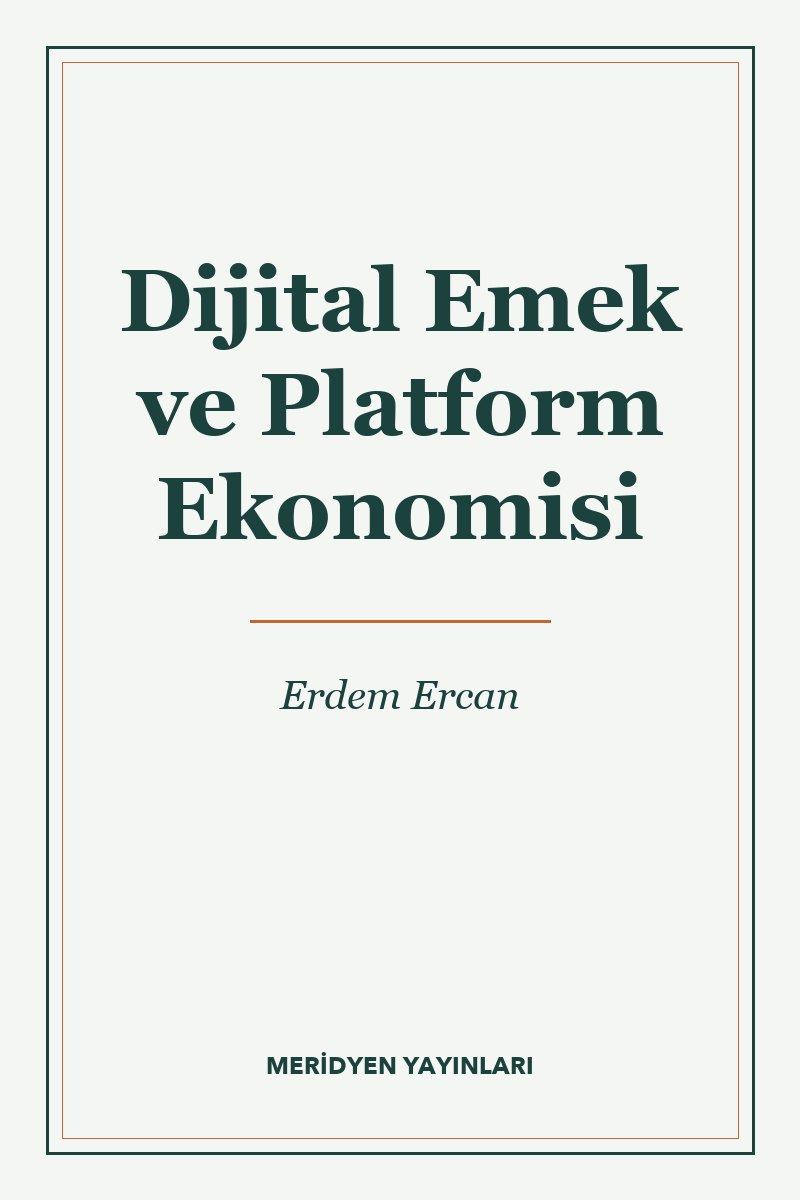 Dijital Emek ve Platform Ekonomisi
