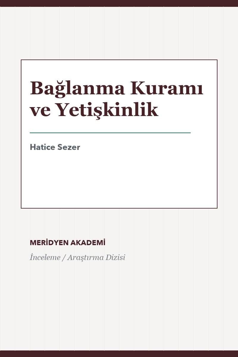 Bağlanma Kuramı ve Yetişkinlik