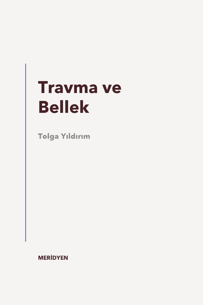 Travma ve Bellek