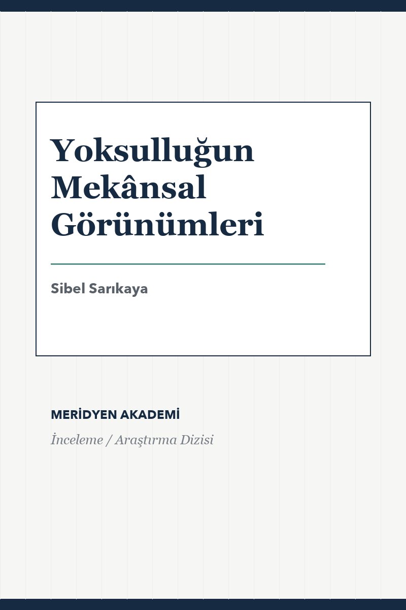 Yoksulluğun Mekânsal Görünümleri
