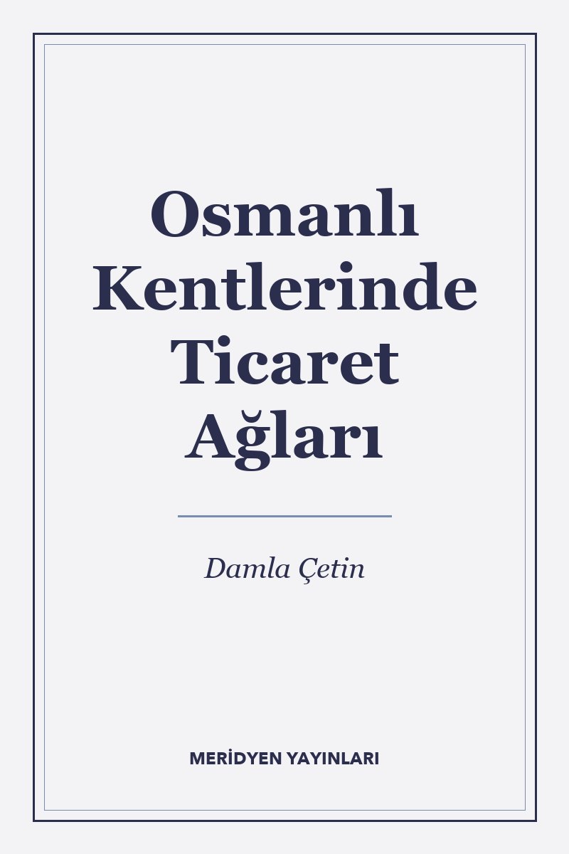 Osmanlı Kentlerinde Ticaret Ağları