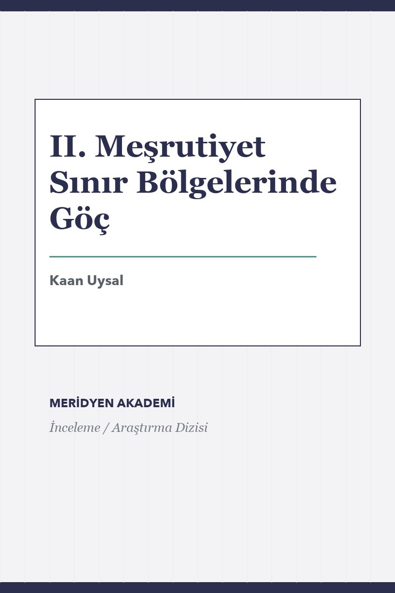 II. Meşrutiyet Sınır Bölgelerinde Göç