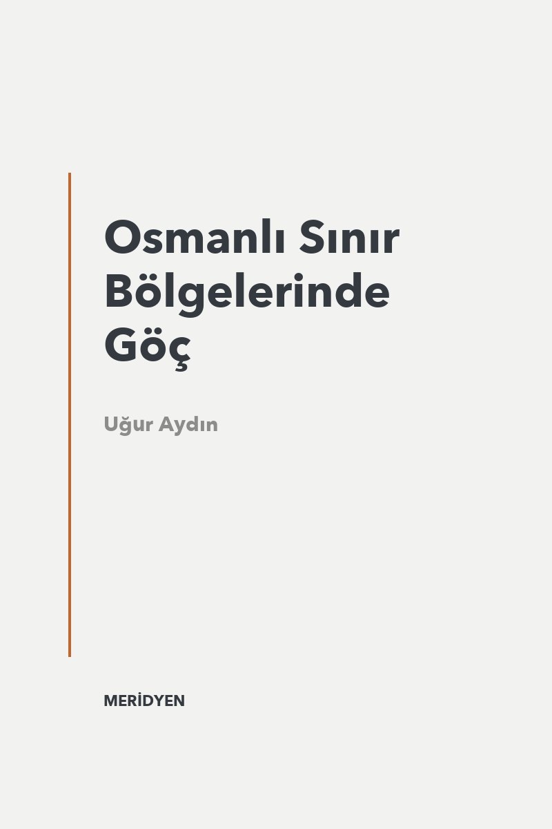 Osmanlı Sınır Bölgelerinde Göç