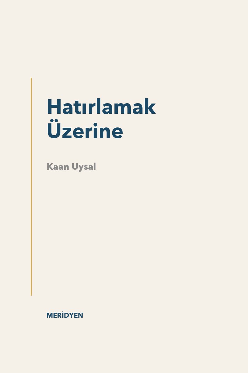 Hatırlamak Üzerine