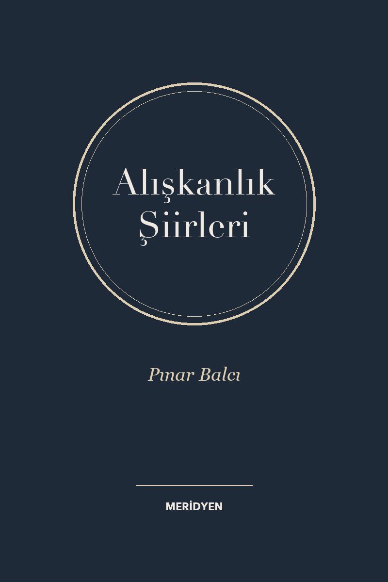 Alışkanlık Şiirleri