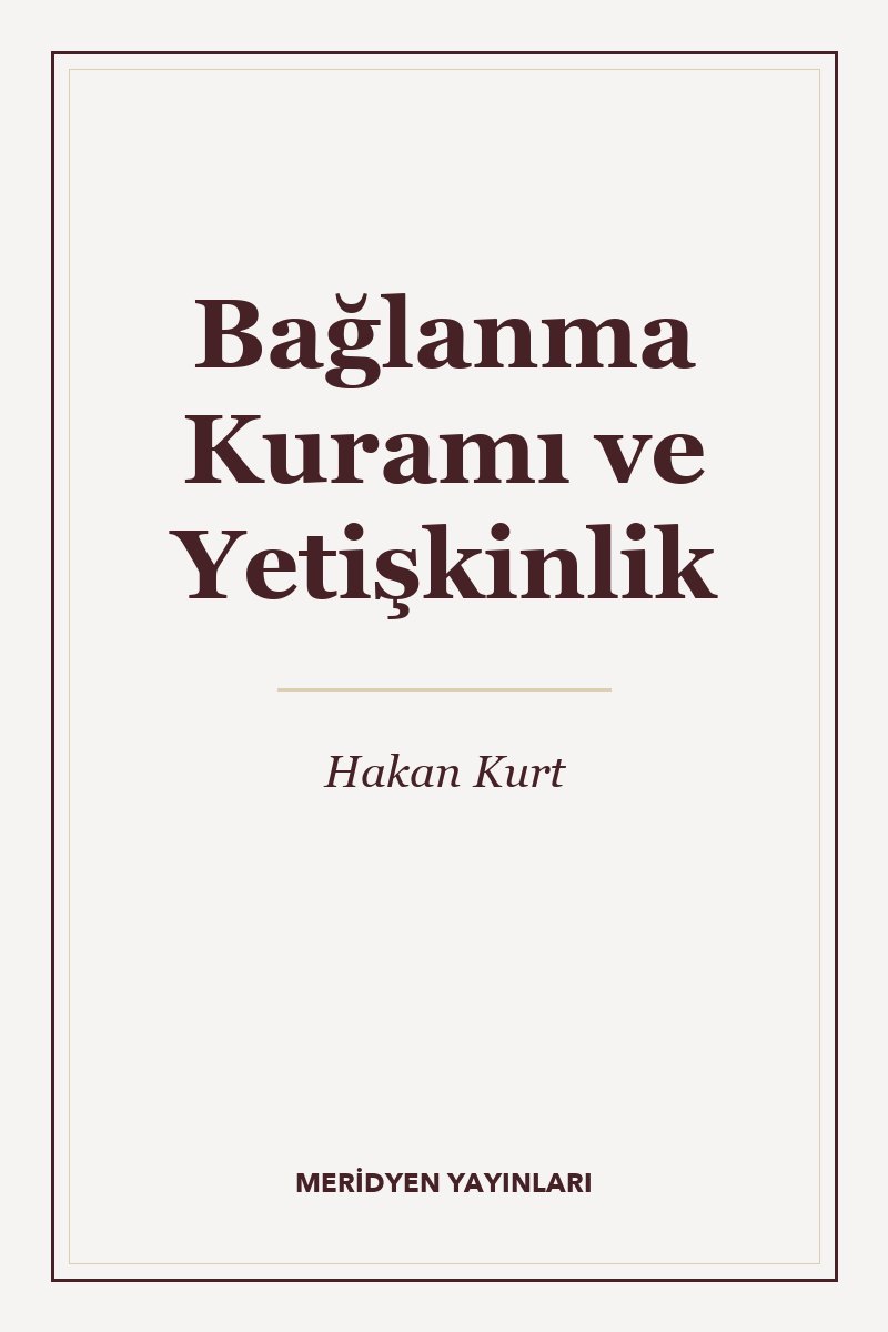 Bağlanma Kuramı ve Yetişkinlik