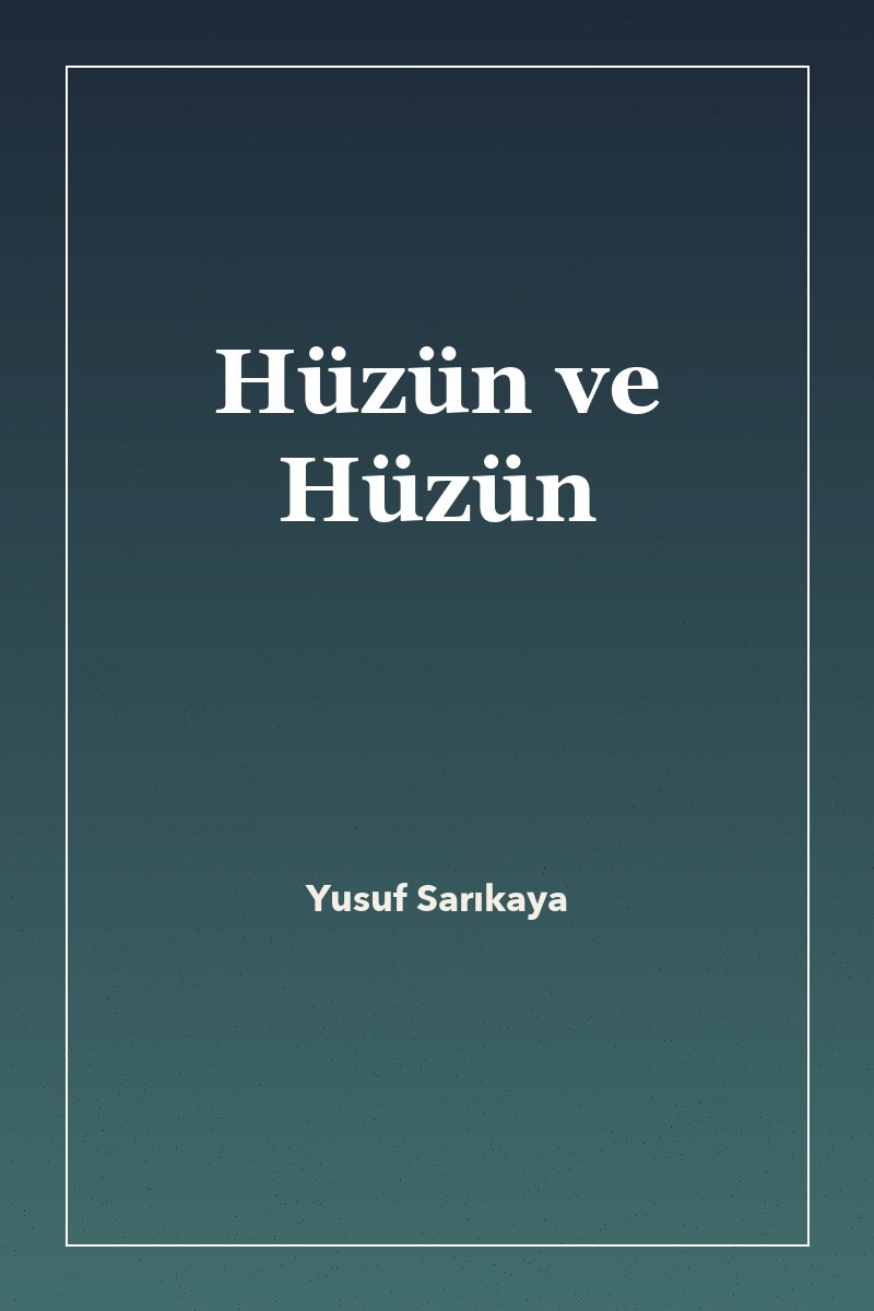 Hüzün ve Hüzün