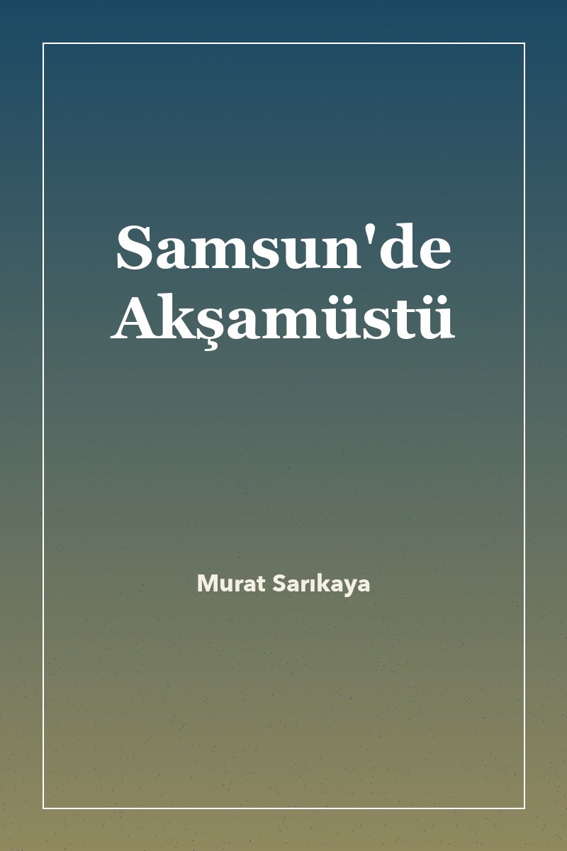 Samsun'de Akşamüstü