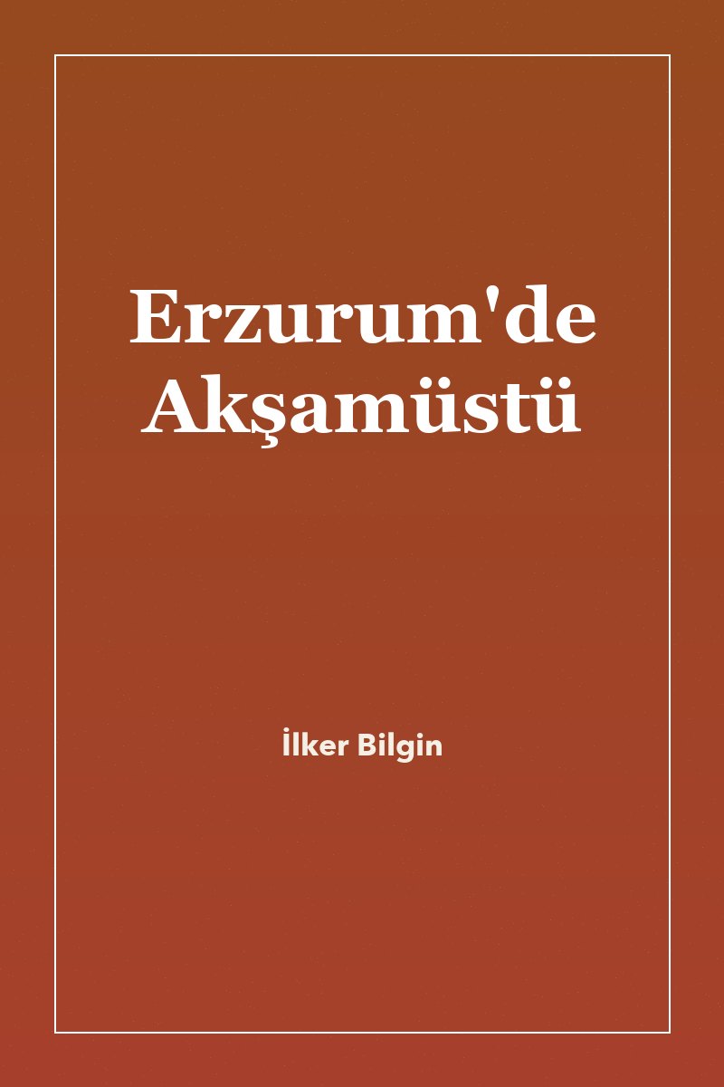 Erzurum'de Akşamüstü