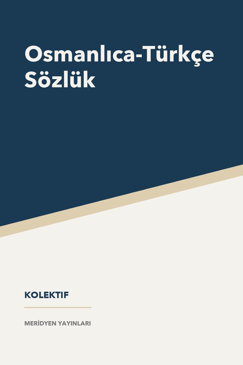 Osmanlıca-Türkçe Sözlük