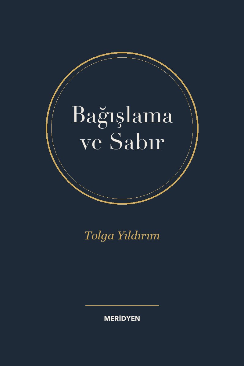 Bağışlama ve Sabır