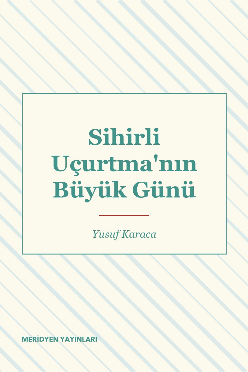 Sihirli Uçurtma'nın Büyük Günü