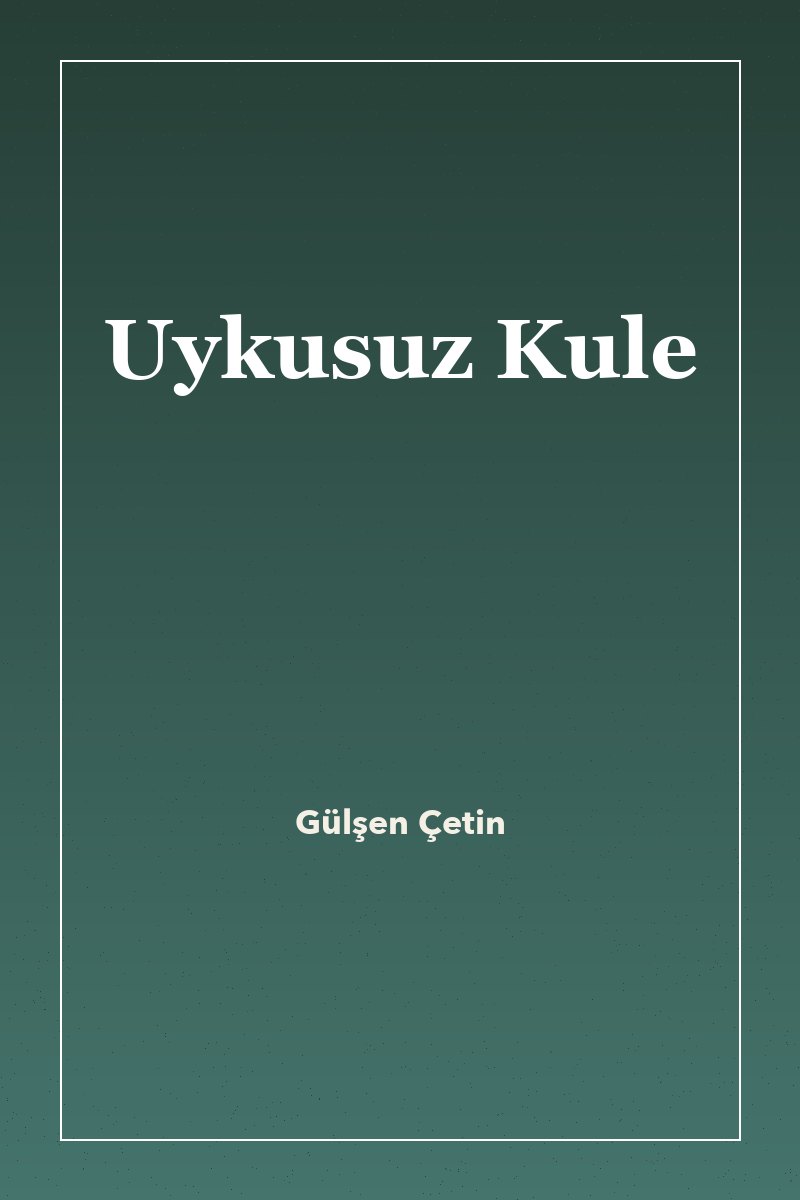 Uykusuz Kule