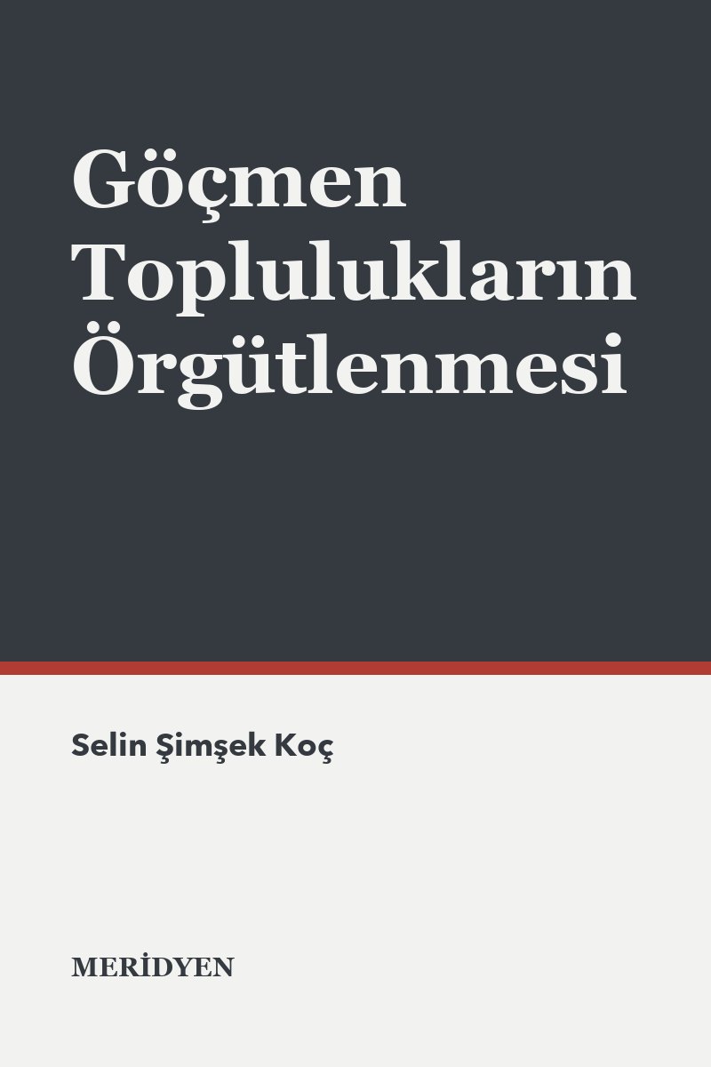 Göçmen Toplulukların Örgütlenmesi