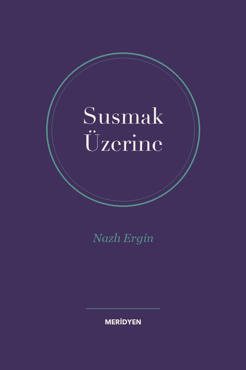 Susmak Üzerine