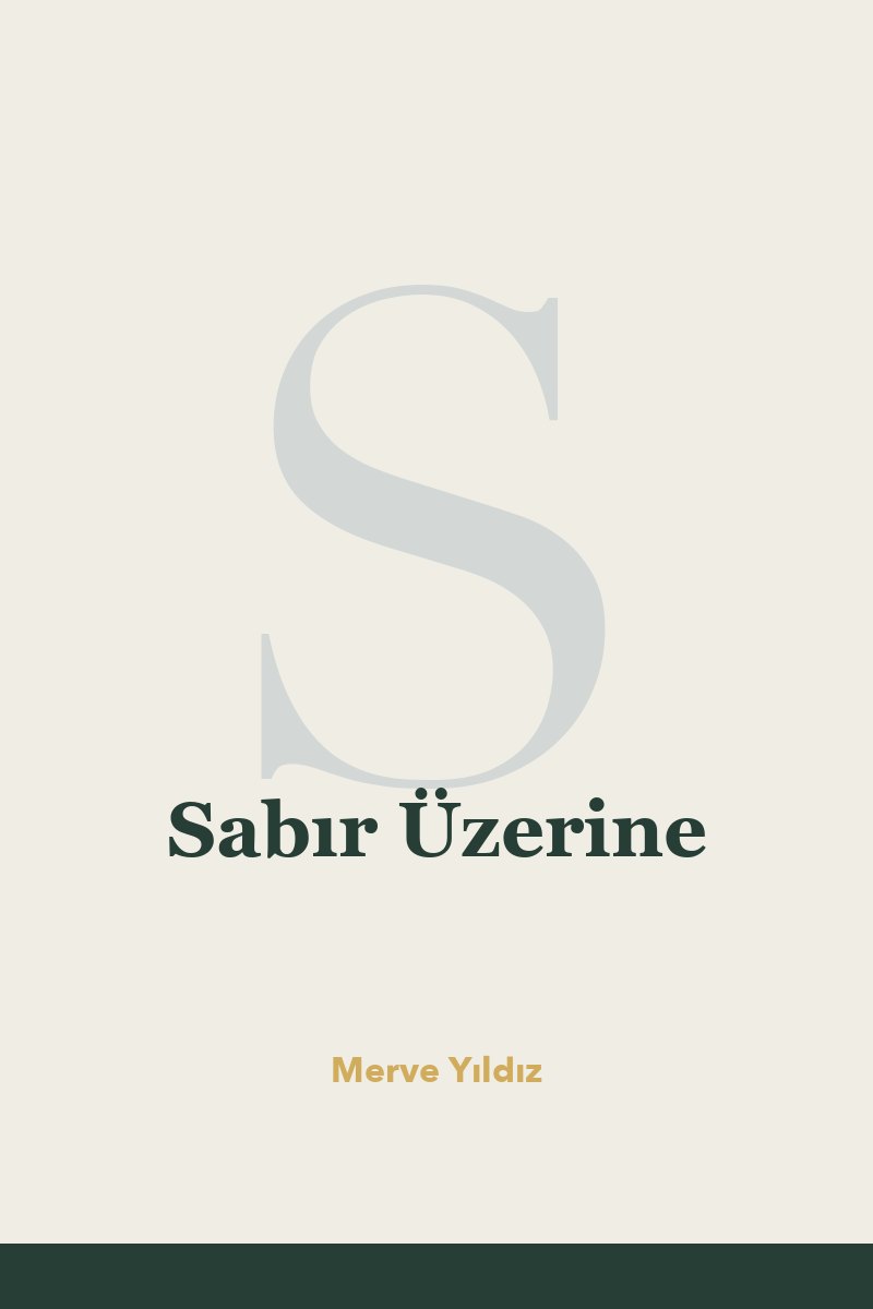 Sabır Üzerine
