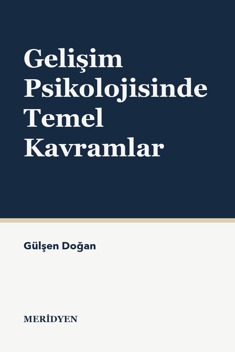 Gelişim Psikolojisinde Temel Kavramlar