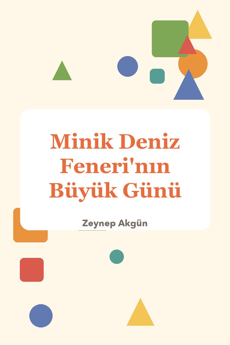 Minik Deniz Feneri'nın Büyük Günü