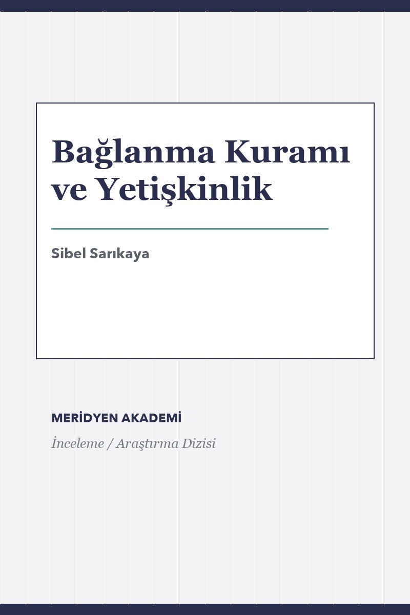 Bağlanma Kuramı ve Yetişkinlik