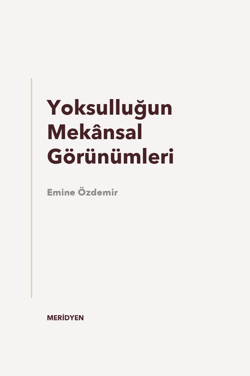Yoksulluğun Mekânsal Görünümleri