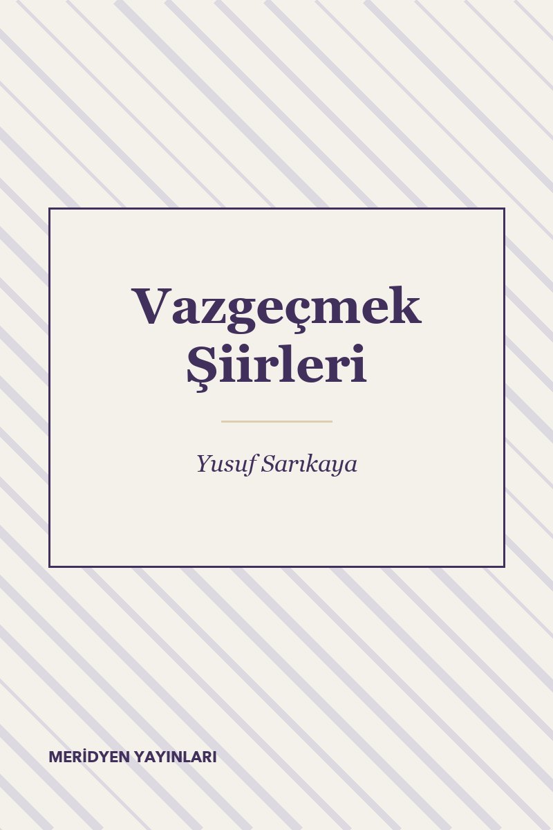 Vazgeçmek Şiirleri