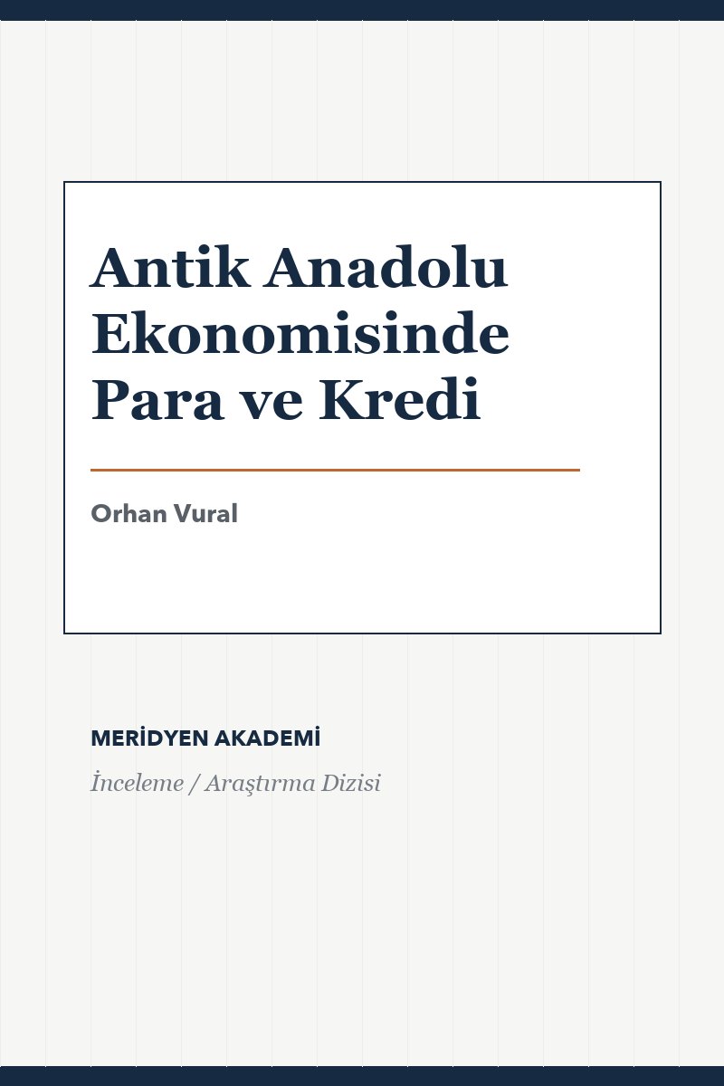 Antik Anadolu Ekonomisinde Para ve Kredi