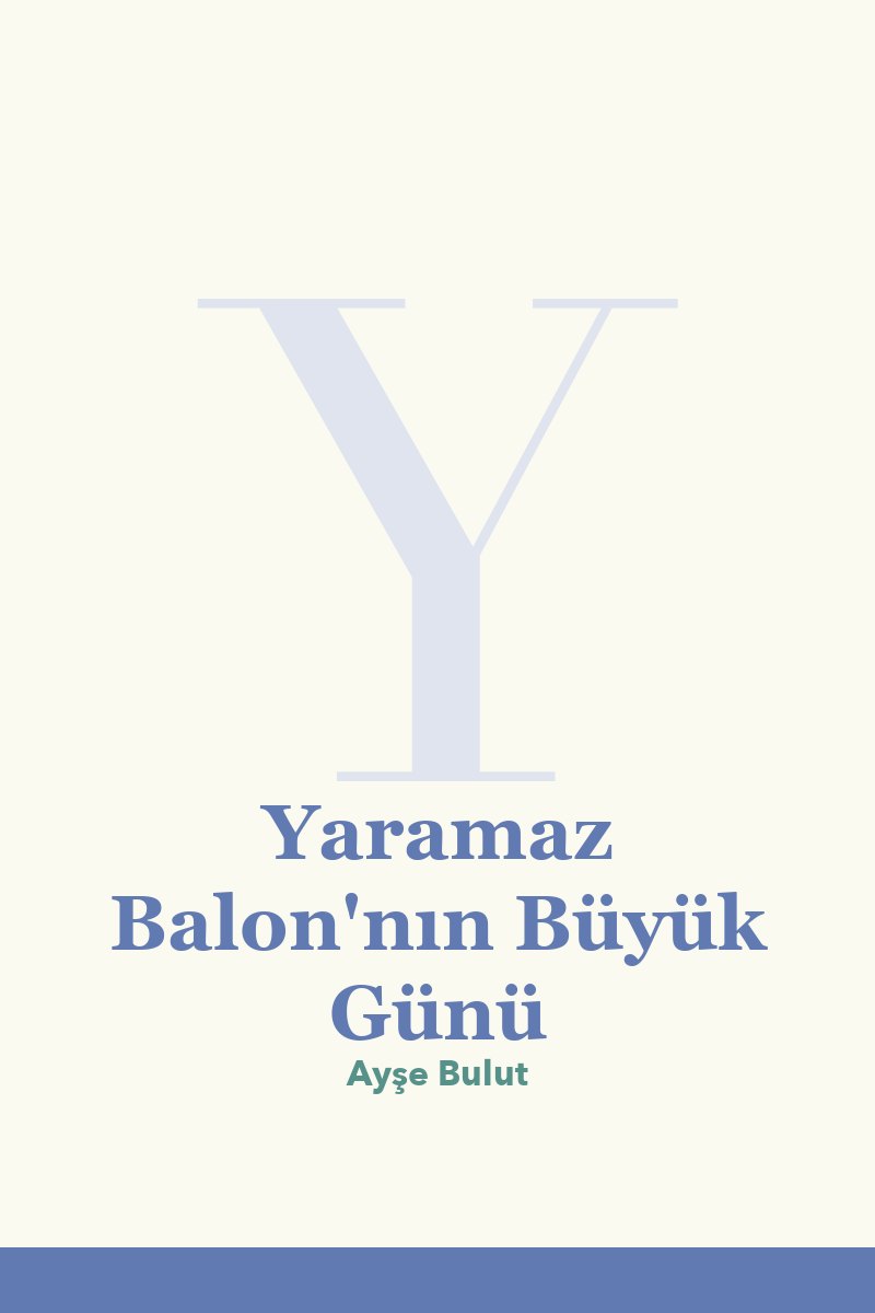 Yaramaz Balon'nın Büyük Günü