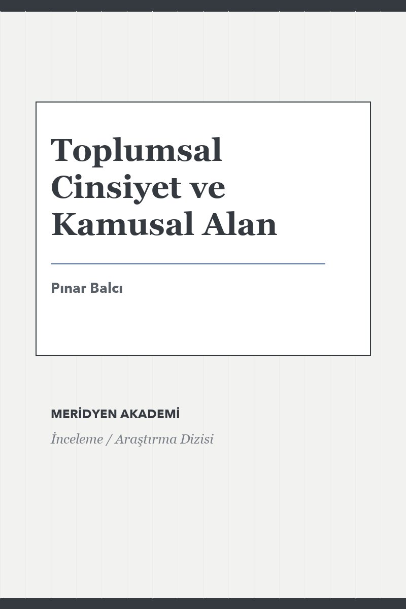 Toplumsal Cinsiyet ve Kamusal Alan