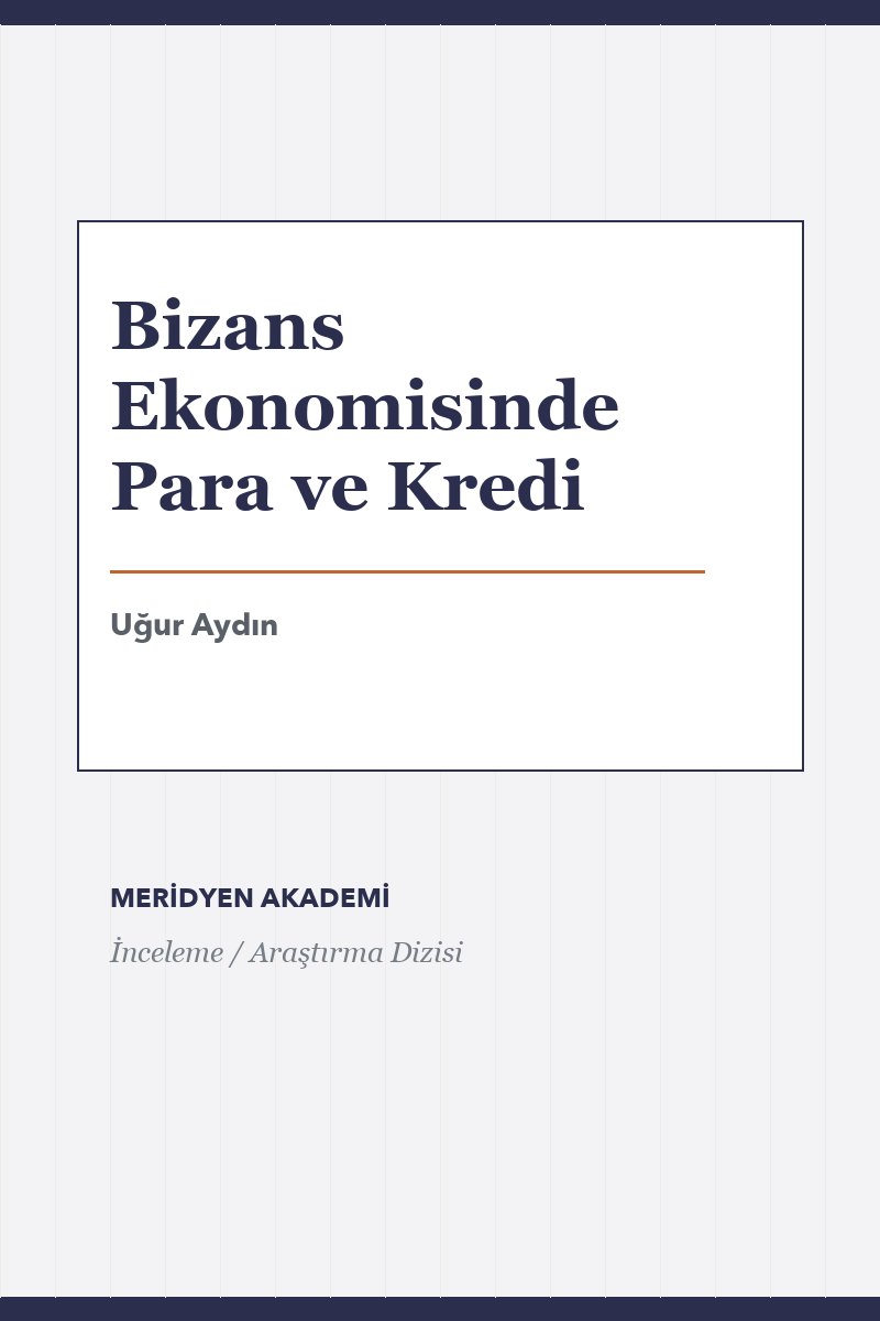 Bizans Ekonomisinde Para ve Kredi