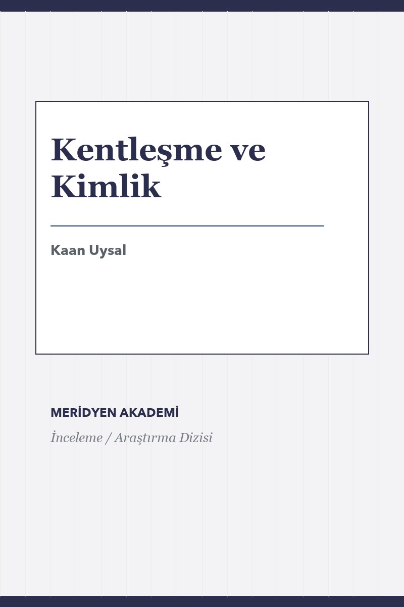 Kentleşme ve Kimlik