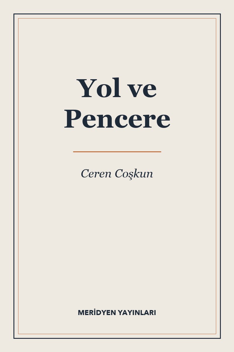 Yol ve Pencere