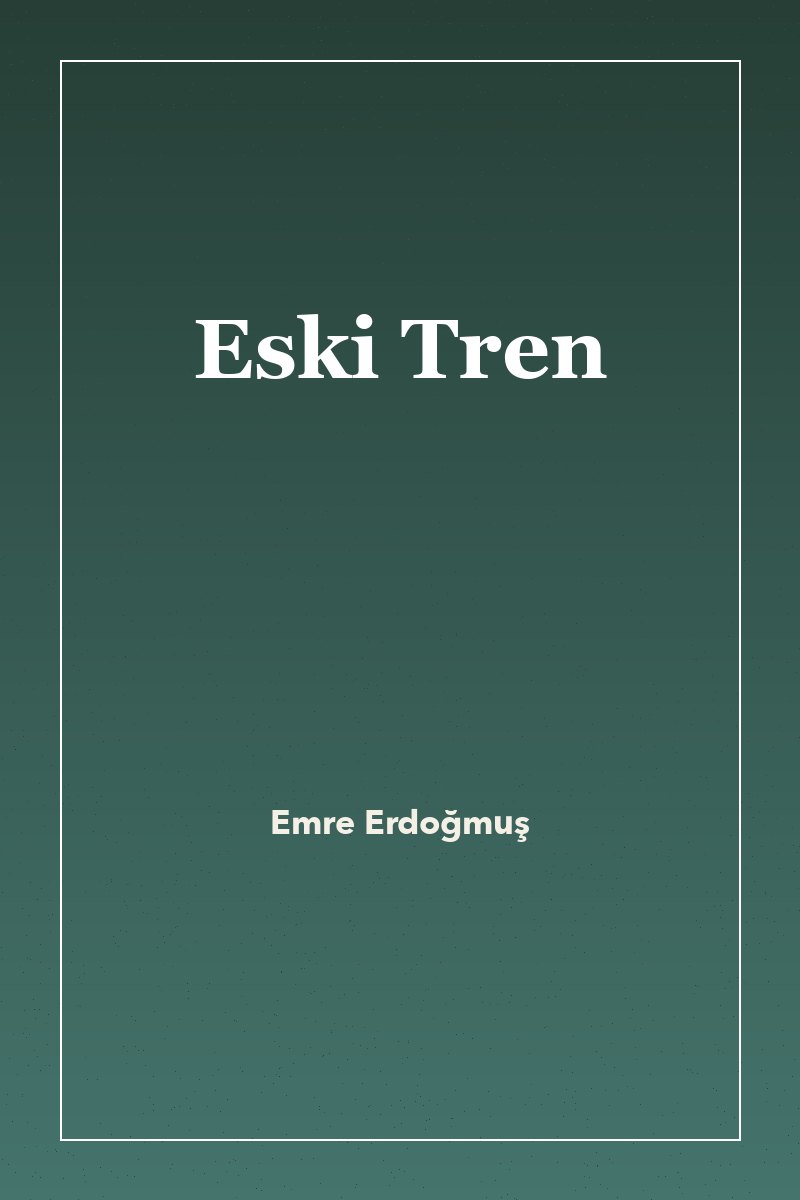 Eski Tren