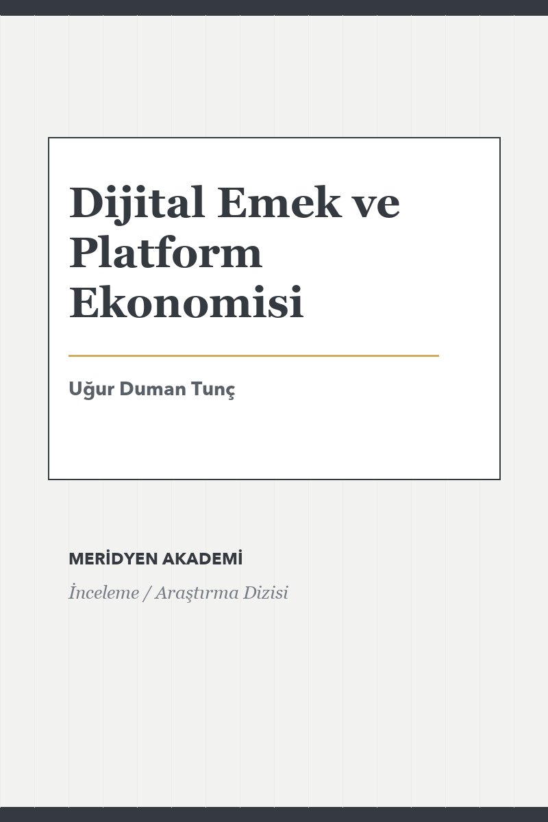 Dijital Emek ve Platform Ekonomisi