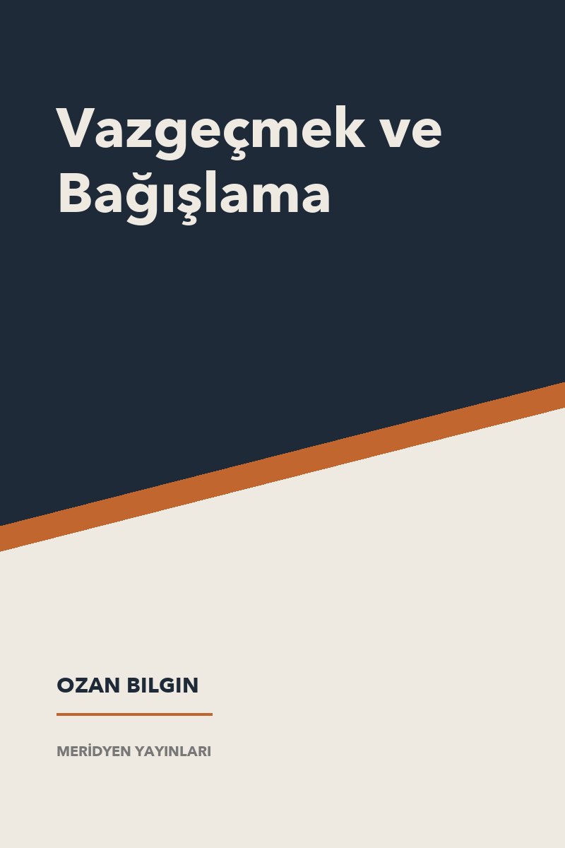 Vazgeçmek ve Bağışlama