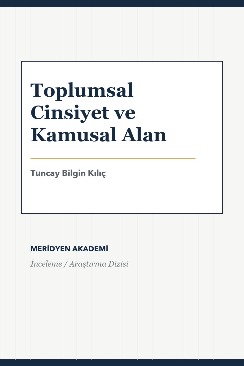 Toplumsal Cinsiyet ve Kamusal Alan