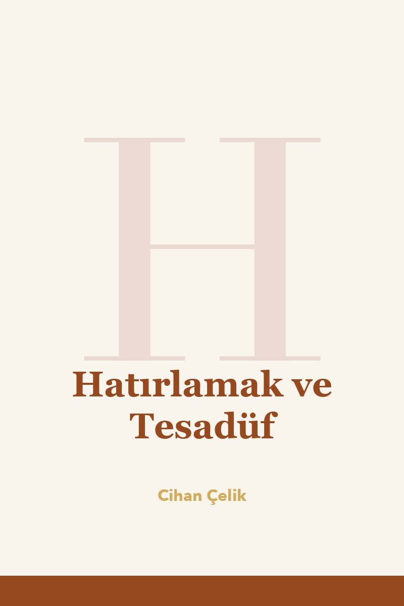 Hatırlamak ve Tesadüf