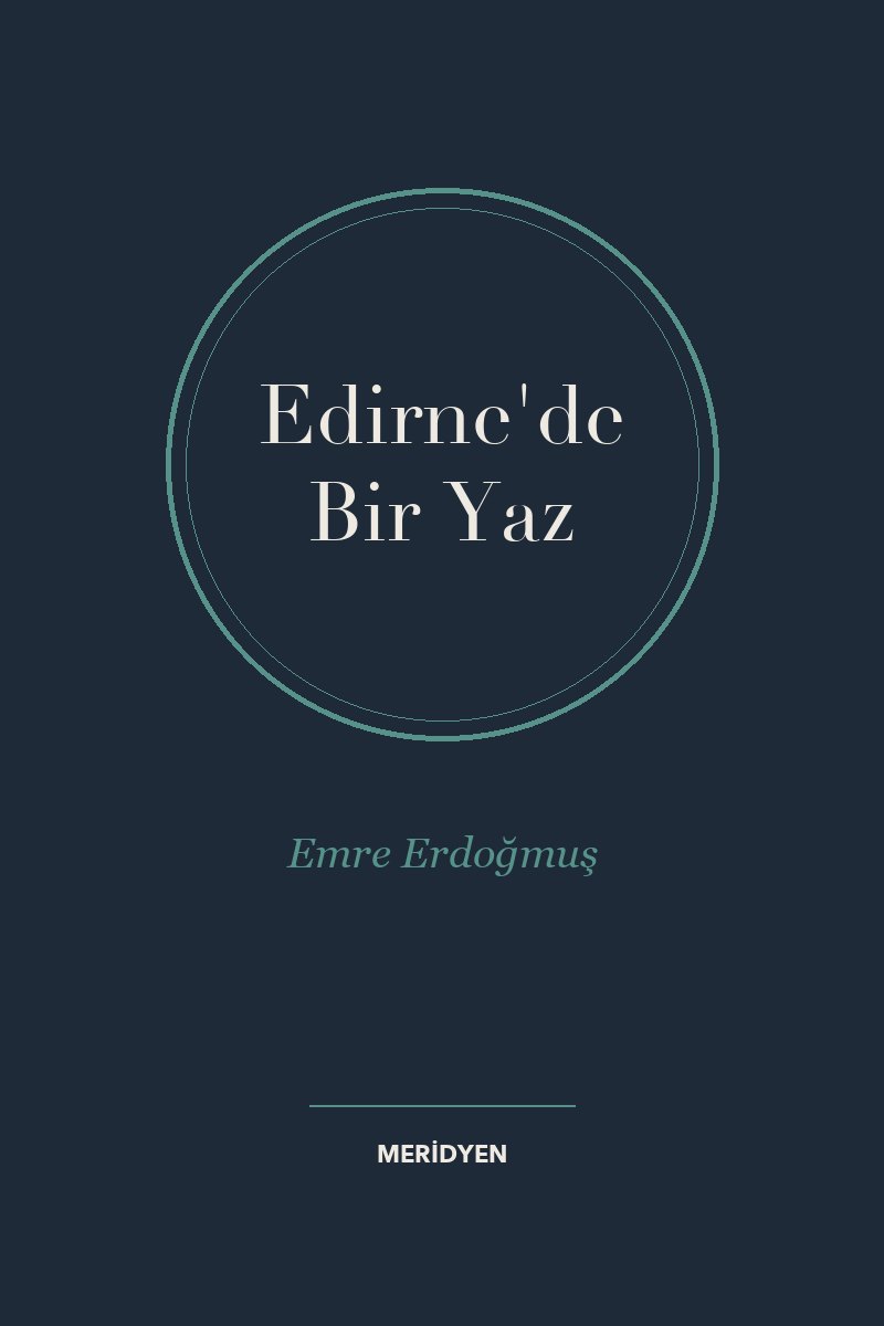 Edirne'de Bir Yaz