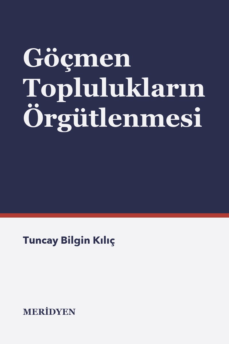 Göçmen Toplulukların Örgütlenmesi