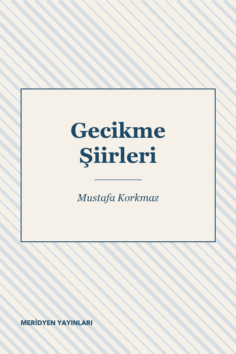Gecikme Şiirleri