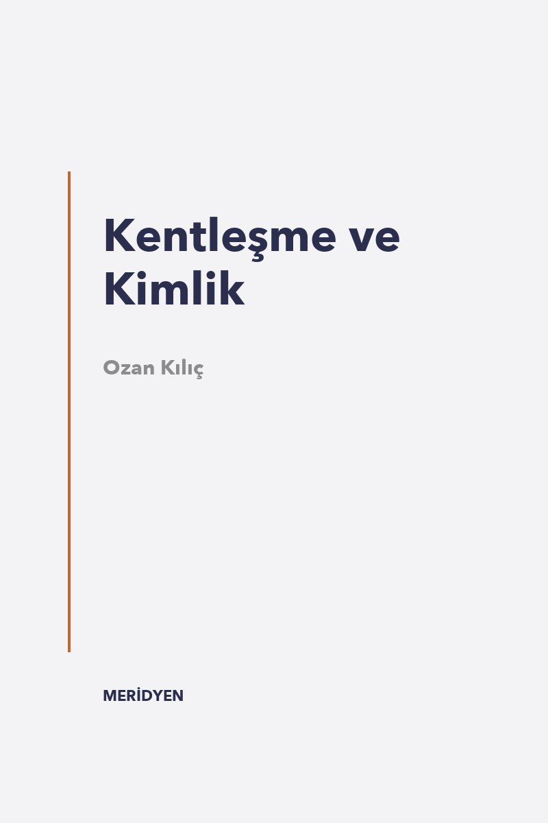 Kentleşme ve Kimlik