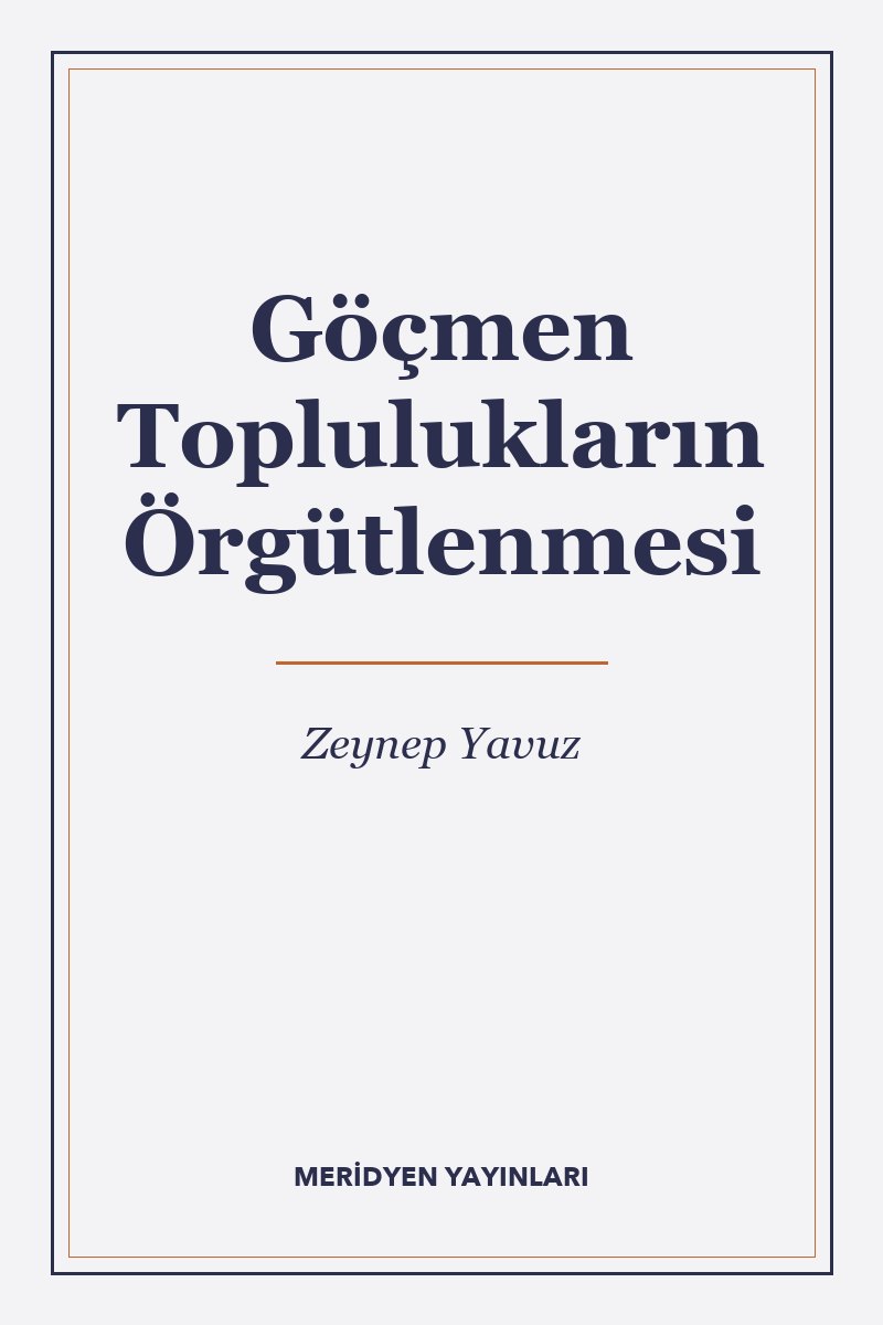 Göçmen Toplulukların Örgütlenmesi