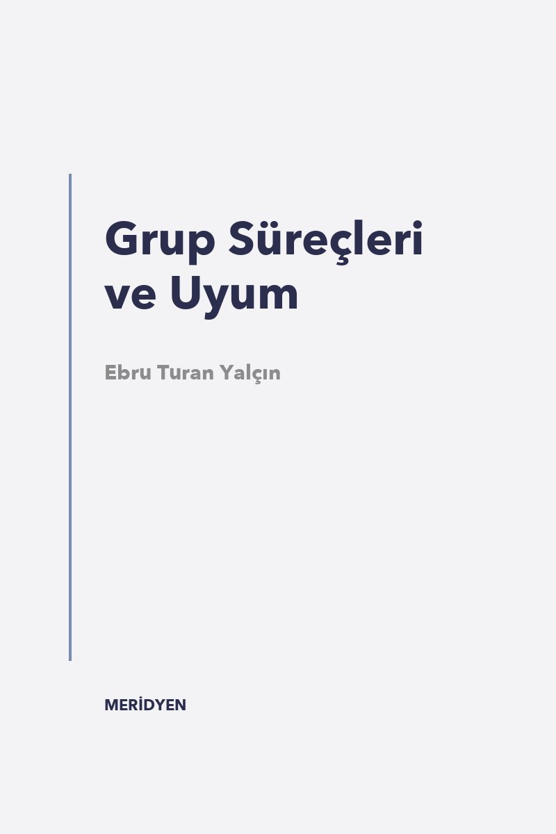 Grup Süreçleri ve Uyum