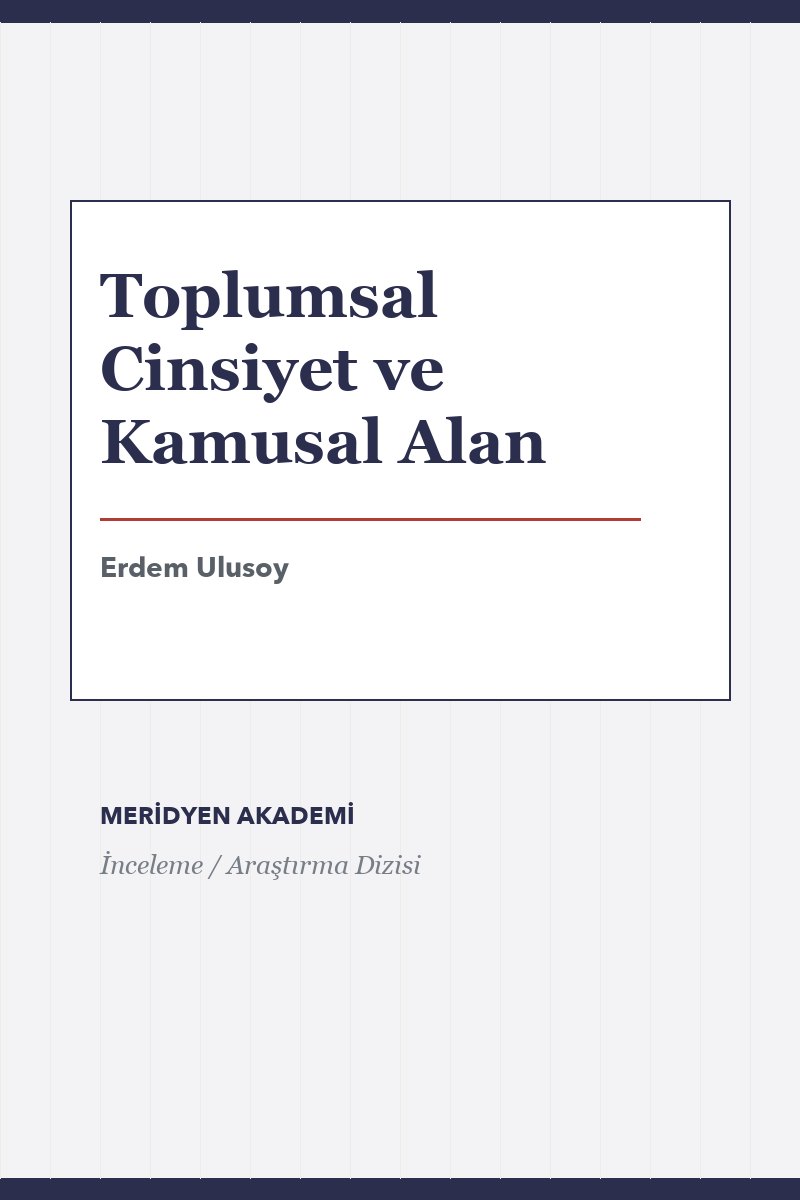 Toplumsal Cinsiyet ve Kamusal Alan